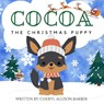 Cocoa The Christmas Puppy - Cheryl Allison Barber - 9798992457346
