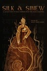 Silk & Sinew: A Collection of Folk Horror from the Asian Diaspora - Kristy Park Kulski - 9798992483710