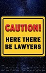 Here There Be Lawyers - David Gerrold - 9798992505832