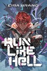 Run Like Hell - Eira Brand - 9798992518818