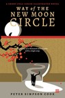 Way of the New Moon Circle - Peter Simpson Cook - 9798992545906