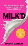 Milk'D - Naiomi S. Catron - 9798992546415