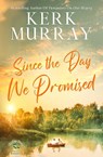 Since the Day We Promised - Murray - 9798992553833