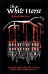 The White Horse - Rebecca Harrison - 9798992590036