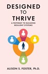 Designed to Thrive - Alison S. Foster - 9798992605440