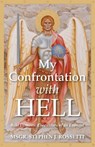 My Confrontation with Hell - Stephen J Rossetti - 9798992624403