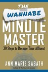 The Wannabe Minute Master - Ann Marie Sabath - 9798992645200