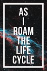 As I Roam The Life Cycle - Michael Borth - 9798992646009