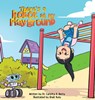 There's a Robot at my Playground - Carlotta A. Berry - 9798992655704