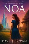 Noa - Dave J Brown - 9798992659801