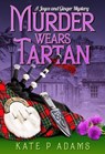Murder Wears Tartan - Kate P Adams - 9798992677393