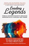 Leading Legends: Female Superintendents Breaking Barriers with Purpose and Power - Cindy Petersen - 9798992703412