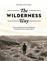 The Wilderness Way - Paul Taylor ; Vicki Taylor - 9798992723700