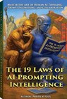 The 19 Laws of AI Prompting Intelligence - Nikolay Gul - 9798992744033