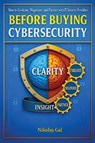 Before Buying Cybersecurity - Nikolay Gul - 9798992744095