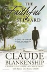 The Faithful Steward - Claude Blankenship ; Dan Scott - 9798992758900
