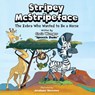 Stripey McStripeface: The Zebra Who Wanted To Be A Horse - Chris Wenger - 9798992781915