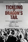 Tickling the Dragon's Tail - Jeffrey Kaplan - 9798992810912