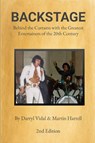 BACKSTAGE - Behind the Curtains with the Greatest Entertainers of the 20th Century - Darryl Vidal ; Martin Harrell - 9798992816594