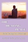 The Healing Place - Matthew C. Stahl - 9798992835878
