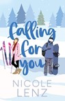 Falling For You - Nicole Lenz - 9798992911749