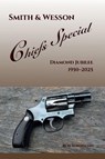 Townsend, B: Smith & Wesson Chiefs Special - Bob Townsend - 9798992968224