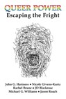 Queer Power: Escaping the Fright - Nicole Givens-Kurtz - 9798992974867