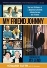 My Friend Johnny: The Last 20 Years of a Beautiful Life with Johnny Carson and Friends - Howard Smith - 9798992994001