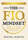 The FIO Mindset: Stop Waiting. Start Moving. Figure It Out - Rachel Martin - 9798993063041
