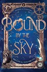 Bound by the Sky - Megan G. Elisabeth - 9798993116334