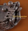 Syd Carpenter: Planting in Place, Time, and Memory - William R. Valerio - 9798993128009