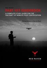 Red Raven Part 107 Guidebook - Michael Wilson ; Derrick Ward - 9798993189215