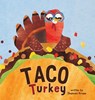 Taco Turkey - Shannon Kruse - 9798993191317
