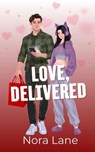 Love, Delivered - Nora Lane - 9798993286723