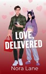 Love, Delivered - Nora Lane - 9798993286730