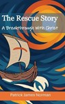 The Rescue Story - Patrick James Norman - 9798993391601