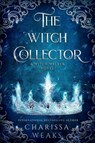 The Witch Collector - Charissa Weaks - 9798993437705