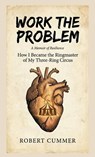 Work The Problem - Robert Cummer - 9798993497990