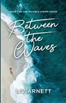 Between the Waves - Liv Arnett - 9798993520001