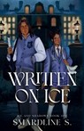 Written on Ice - Smardline S. - 9798993532110