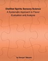 Distilled Spirits Sensory Science - George F Manska - 9798993565804