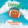 Finnegan, the Football: Created Perfect. Special and Good - John Otten - 9798993583112
