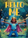 Hello Me - Lisa Hughes - 9798993589213