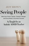 Seeing People - Jeff Brown - 9798993600222