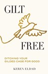Gilt Free - Keren Eldad - 9798993798646