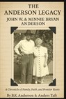 John Watson Anderson & Minnie Bryan - Brian Keith Anderson - 9798993853123