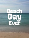 Beach Day Ever - Charles Breznicky - 9798994017302