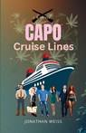 Capo Cruise Lines - Jonathan D Weiss - 9798994027219