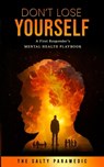Don't Lose Yourself - The Salty Paramedic - 9798994039809