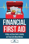 Financial First Aid - Dollars and Sense Publishing - 9798994077610